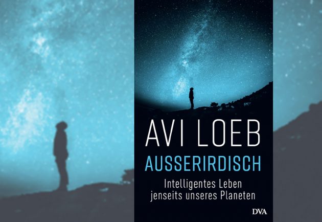 Titelabbildung „Außerirdisch“ – Intelligentes Leben jenseits unseres Planeten“. Copyright: DVA
