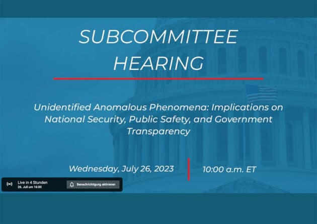 Ankündigung des United States House Committee on Oversight and Accountability zur UFO-Anhörung am 26. Juli 2023. Copyright: oversight.house.gov